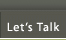 Let's Talk